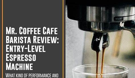 Mr. Coffee Cafe Barista Review: Entry-Level Espresso Machine in 2020