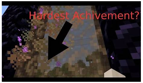 what is the hardest achievement in minecraft
