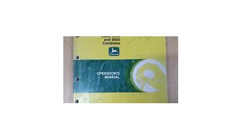 John Deere 9400, 9500 And 9600 Combines Operators Manual | eBay