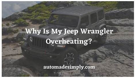 2014 jeep wrangler overheating