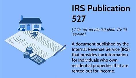 IRS Publication 527: What It is, How It Works