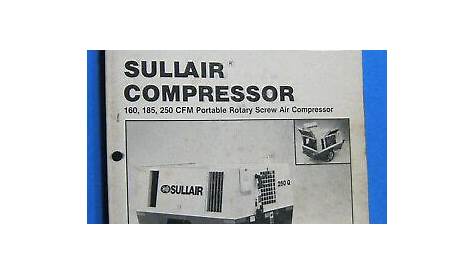 SULLAIR COMPRESSOR OPERATOR'S MANUAL & PARTS LIST 160 185 250 Q 1985 | eBay