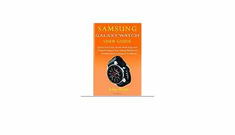 download_p.d.f library SAMSUNG GALAXY WATCH USER GUIDE Quick And Easy Guide with Tips And Tricks