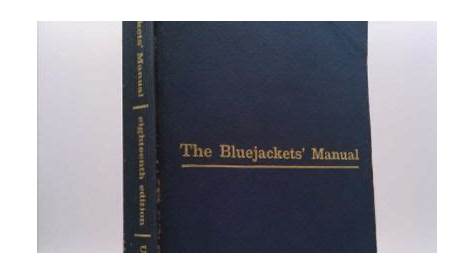 Bluejackets Manual 18th Edition 1968 by U.S Naval Institute - 1968