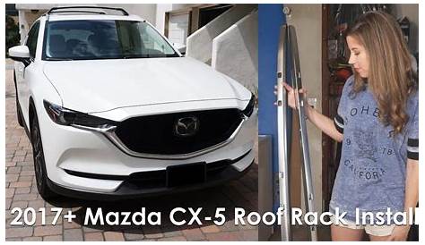 2017+ MAZDA CX-5 ROOF RACK INSTALL | Roof rack, Mazda, Mazda cx5
