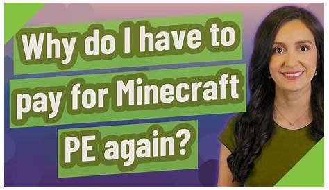 Why do I have to pay for Minecraft PE again? - YouTube