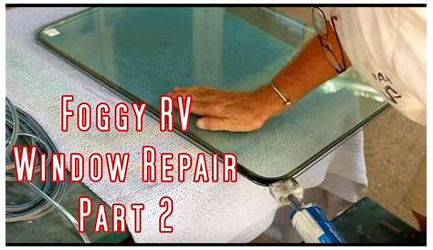 Foggy RV Window Repair: Part 2 - YouTube