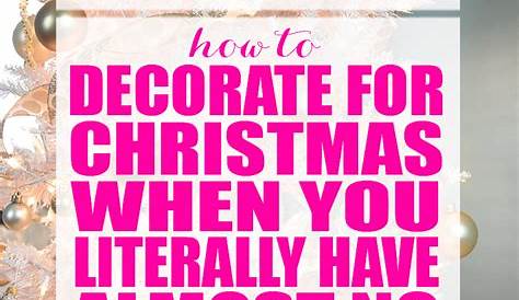 Budget Christmas Decorating: Like When You Have Almost No Money!