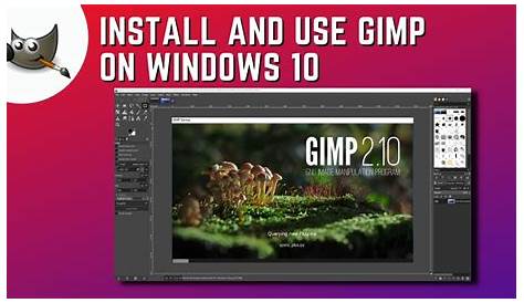 How to Download and Install GIMP on Windows 10 - YouTube