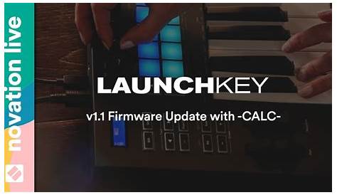 Launchkey MK3 - Firmware Update v1.1 with -CALC- // Novation Live - YouTube