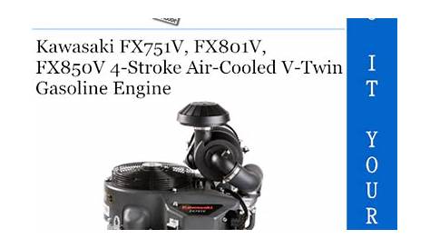 Kawasaki FX751V, FX801V, FX850V 4-Stroke Air-Cooled V-Twin Gasoline