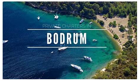 Bodrum Yacht Charter - Bareboat and Crewed Boat Rental