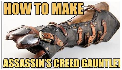 Making an Assassin's Creed Syndicate Style Gauntlet | Crafting - YouTube