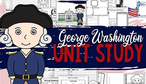 George Washington | Homeschool Unit Study American Presidents | Social