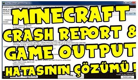 MİNECRAFT CRASH REPORT & GAME OUTPUT HATASININ ÇÖZÜMÜ 2020 ! - YouTube