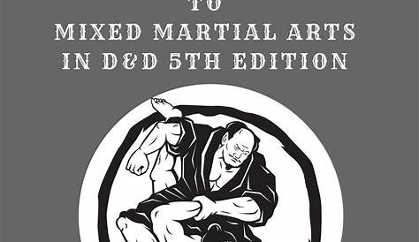 Mixed Martial Arts Guide For 5e (Feats Book and General Grappling System Revision) - Dungeon