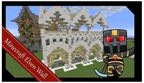 Minecraft Elven Builds - Wall Tutorial - How to Build a High Elven Wall