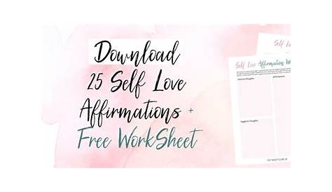 25 Positive Self Love Affirmations + Free PDF Worksheet - Put The Kettle On