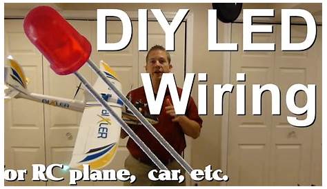 DIY LED Wiring for your RC plane, car, truck, etc. - YouTube