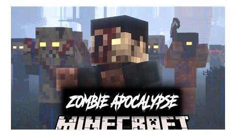 zombie apocalypse mod minecraft