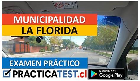 Examen práctico Municipalidad de LA FLORIDA - LICENCIA de conducir Clase B Chile 2021 - YouTube