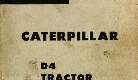Caterpillar D4 Tractor Operators Manual