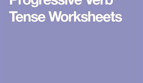 Progressive Verb Tense Worksheets | Progressive verbs, Verb tenses, Verb