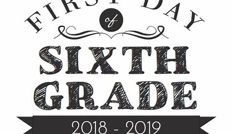 First Day of Sixth Grade Sign – Free Printable