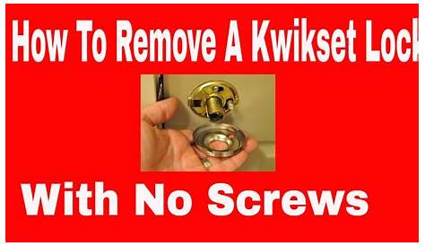 How To Remove a Kwikset Knob Lock Set With No Screws - YouTube