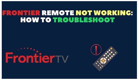 Frontier Remote Not Working: How To Troubleshoot - Robot Powered Home