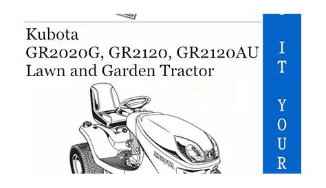 Kubota GR2020G, GR2120, GR2120AU Lawn and Garden Tractor Operator’s