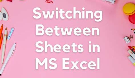 How to Switch Between Sheets in MS Excel? - QuickExcel