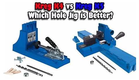 Kreg K4 vs Kreg K5: Which Hole Jig is Better? - Comparison Arena