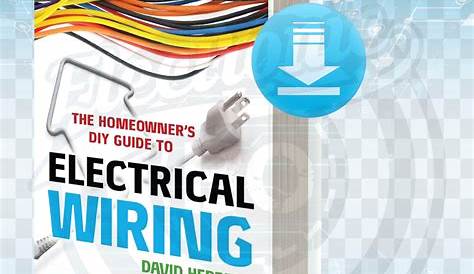 Download The Homeowners DIY Guide to Electrical Wiring pdf.