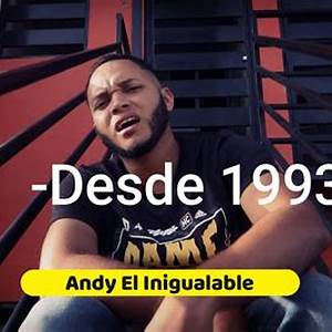 Andy El Inigualable