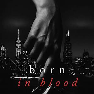 Born In Blood