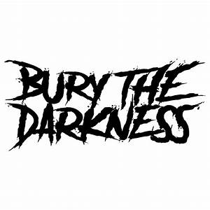 Bury The Darkness