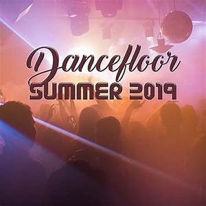 Dancefloor Summer Hits 2019