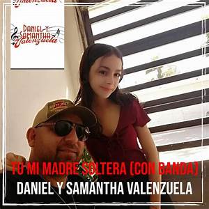 Daniel Y Samantha Valenzuela