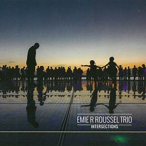 Emie R Roussel Trio