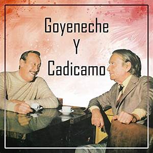Goyeneche Y Cadicamo
