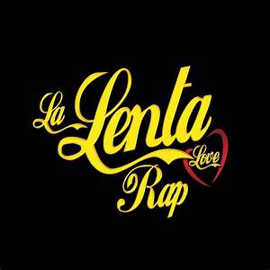 La Lenta Love Rap