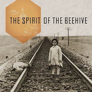 Spirit Of The Beehive