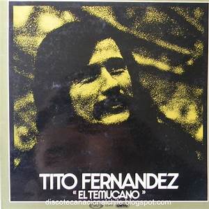 Tito Fernandez El Temucano