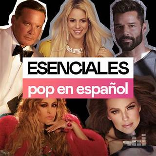 Esenciales Pop en Espanol