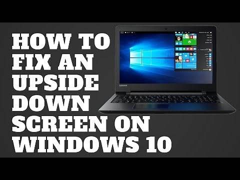 How to Fix an Upside Down Screen on Windows 10