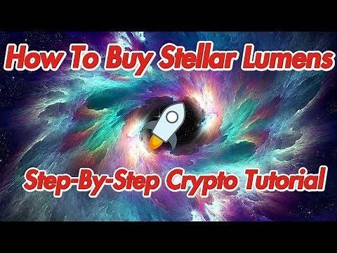 How To Buy Stellar Lumens (XLM) - Cryptocurrency