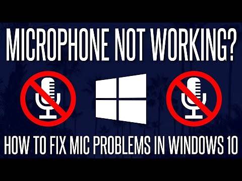 Microphone Not Working? How to Fix Mic Problems on Windows 10 PC