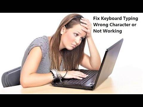 How to Fix Keyboard Typing Wrong Character or Keys Not Working