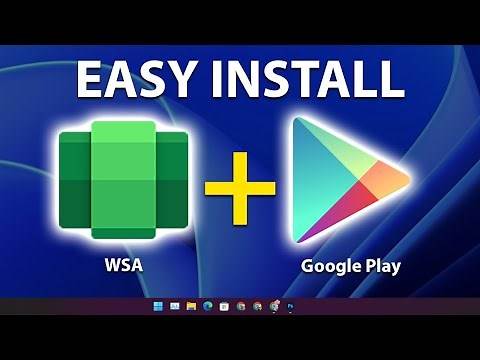 Easy install Google Play Store on Windows 11 WSA